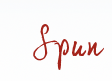 Spun